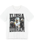 ELISHA DURHAM - TEE