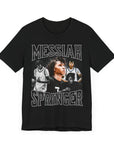 MESSIAH SPRINGER - TEE