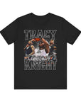 TRACY KNIGHT - TEE