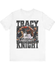 TRACY KNIGHT - TEE