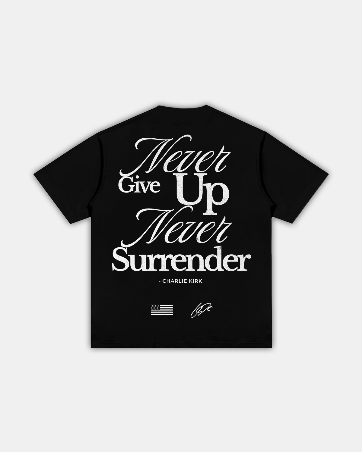 CHARLIE KIRK "NEVER SURRENDER" TEE